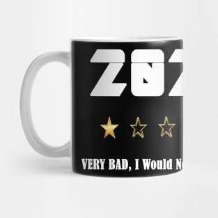 Very Bad Would Not Recommend 2020 one star Review Mug